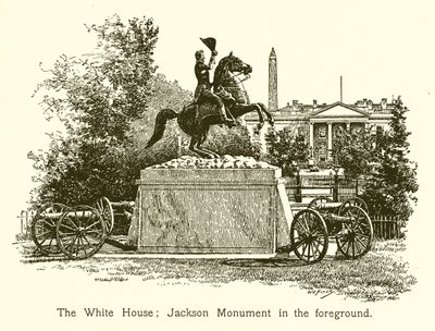 Beyaz Saray; Jackson Anıtı ön planda by American School