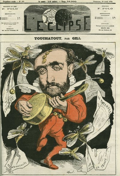 Touchatout, “Histoire de France tintamarresque” ve “Trombinoscope” kitaplarının yazarı. Gill