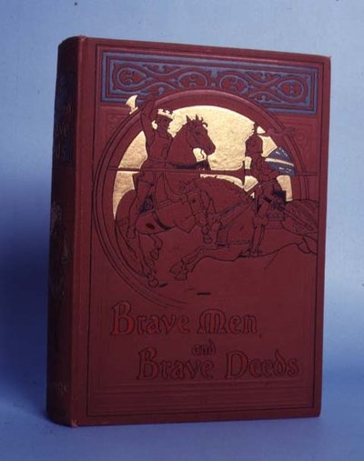 Brave Men and Brave Deeds, MB Synge tarafından, Thomas Nelson ve Sons tarafından yayımlandı, Londra, 1898 by Anonymous