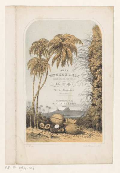 Tropikal manzara Başlık sayfası: Ida Pfeiffer, Dünya Çevresindeki İkinci Yolculuğum, 1856 by Carel Christiaan Antony Last