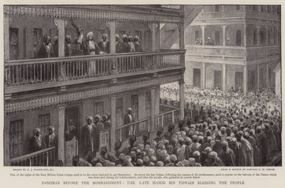 Bombardımandan önce Zanzibar, Rahmetli Hamid Bin Thwain Halkı kutsuyor by Charles J. Staniland