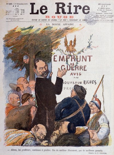 Birinci Dünya Savaşı (1914-1918): Kömür, mühimmat ve ganimet ticaretiyle zenginleştirilmiş vurguncular için savaş kredisi teşviki üzerine karikatür - Le Rire Rouge