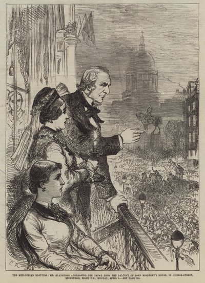 Midlothian Seçimi, Bay Gladstone, Lord Rosebery'nin Evinin Balkonundan Kalabalığa sesleniyor, George-Street, Edinburgh, Akşam 8, 5 Nisan Pazartesi by Sir John Charles Robinson