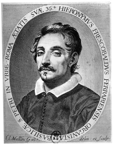Girolamo Frescobaldi 1583 - 1643, Ferrara