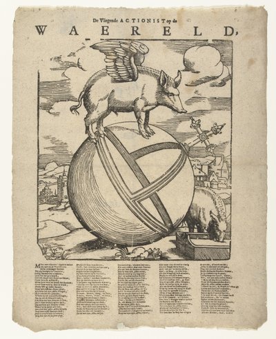 Dünyadaki kanatlı domuz Aşınma üzerindeki Uçan Aksiyonist (nesne üzerindeki başlık) by Cornelis Anthonisz.