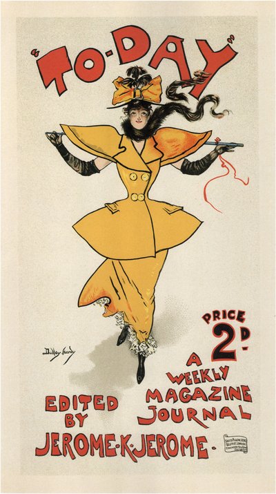 Journal To-Day, editörlüğünü Jerome K. Jerome Poster, 1895 by Dudley Hardy