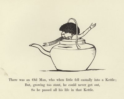 There was an Old Man, who when little fell casually into a Kettle  by Edward Lear