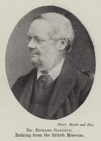 Dr Richard Garnett, British Museum