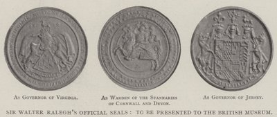 Sir Walter Raleghs Resmi Mühürleri, British Museum
