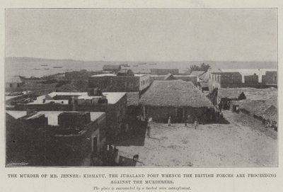 Bay Jenner Cinayeti, Kismayu, Jubaland Limanı, İngiliz Kuvvetlerinin Katillere karşı ilerlediği yer by English Photographer