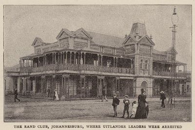 Uitlander Liderlerinin tutuklandığı Johannesburg Rand Kulübü by English Photographer