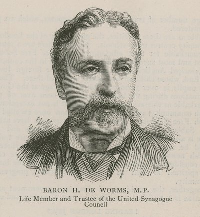 Baron H De Worms, Milletvekili, Birleşik Sinagog Konseyi Yaşam Üyesi ve Mütevelli Heyeti Üyesi by English School