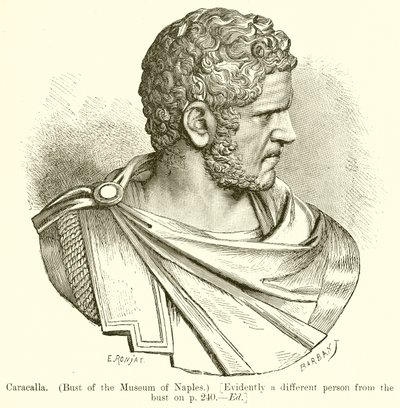 Caracalla. (Napoli Müzesi Büstü.) [Belli ki Büstten Farklı Bir Kişi, s. 240. Baskı] by English School