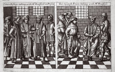 Hapishanede Bay Bradford ile konuşan bazı Piskoposlar ve Bay Bradford ile konuşan İki İspanyol Friers, John Foxe
