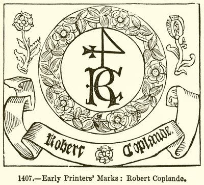 Erken Yazıcı Markaları: Robert Coplande by English School