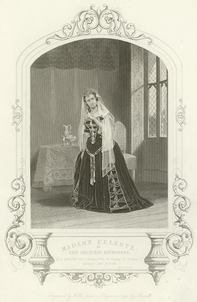 Madam Celeste, Henry V, Act V, Scene II