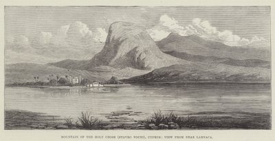 Kutsal Haç Dağı (Stavro Vouni), Kıbrıs, Larnaka yakınından görünüm (gravür) by English School