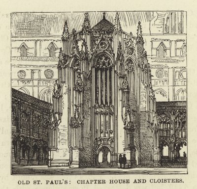 Eski St Pauls, Bölüm Evi ve Manastırlar by English School