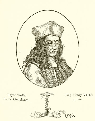 Rayne Wolfe, Pauls Churchyard, Kral VIII. Henry