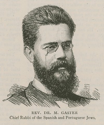 Muhterem Dr M Gaster, İspanyol ve Portekiz Yahudilerinin Hahambaşısı by English School