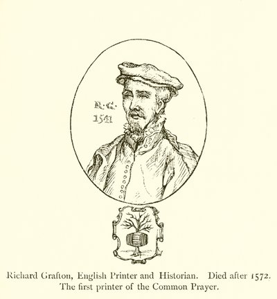Richard Grafton, İngiliz Yazıcı ve Tarihçi, 1572