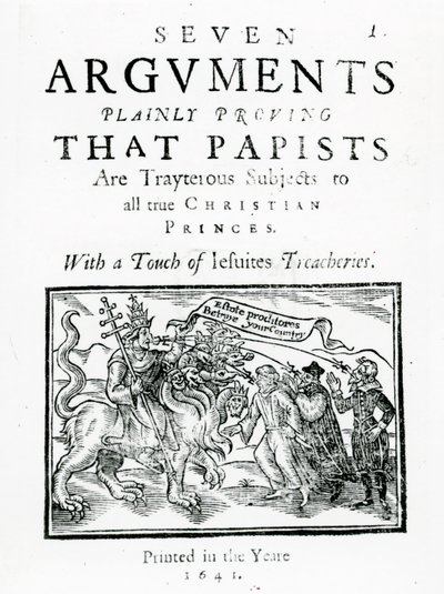 Yedi Argüman, Papistlerin tüm gerçek Hristiyan Prensler için Hain Uyruklar Olduğunu Açıkça Kanıtlıyor. Cizvitlerin Bir Dokunuşuyla İhanet., 1641 (tahta baskı ve tipo) by English School