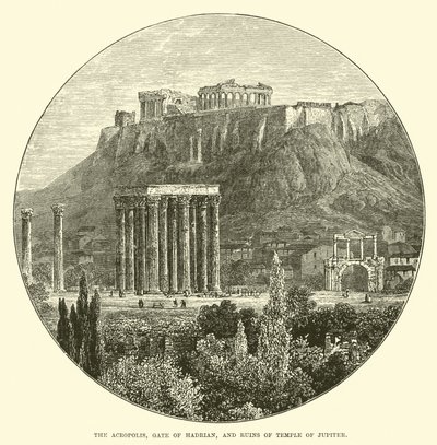 Akropolis, Hadrian Kapısı ve Jüpiter Tapınağı kalıntıları by English School