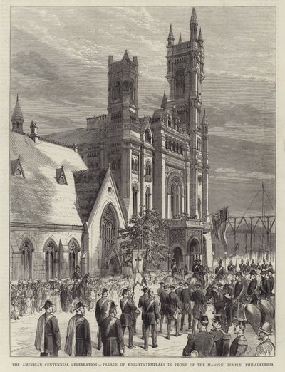 Amerikan Yüzüncü Yıl Kutlaması, Masonik Tapınağın Önünde Tapınak Şövalyeleri Geçidi, Philadelphia (gravür) by English School