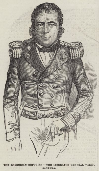 Dominik Cumhuriyeti, Kurtarıcı General Pedro Santana (gravür) by English School