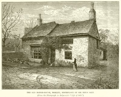 The Old Manor-House, Morley, Sir Titus Salt