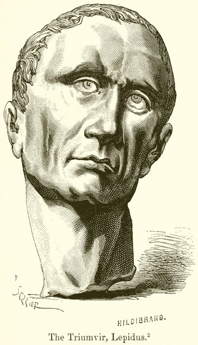 Triumvir, Lepidus by English School