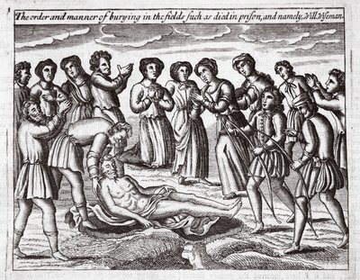 Hapishanede ölenler gibi alanlarda gömme düzeni ve şekli ve yani Will Wiseman, Acts and Monuments by John Foxe, dokuzuncu baskı, pub. 1684 by English School