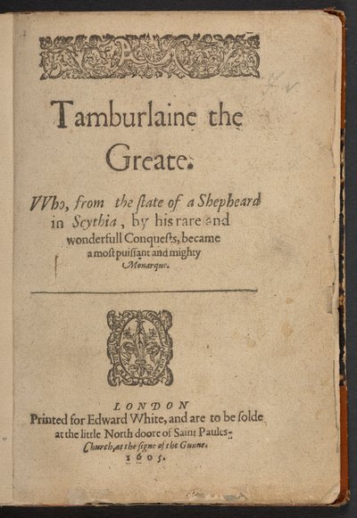Christopher Marlowe tarafından yazılan Tamburlaine the Greate