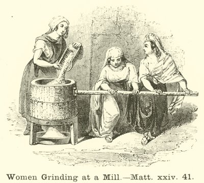 Değirmende Taş Eden Kadınlar, Matt, xxiv, 41 by English School