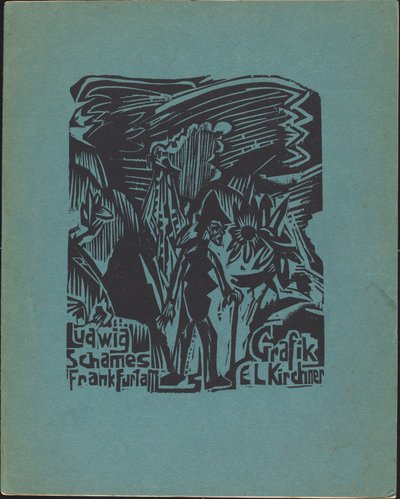 Ludwig Schames Frankfurt ve M Grafik EL Kirchner (Ludwig Schames Frankfurt ve M Graphic Art E L Kirchner) by Ernst Ludwig Kirchner