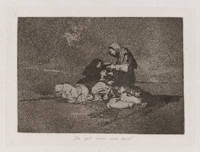 Neyden? bir fincan servis eder mi? (Bardak Neye Yarar?), Savaşın Felaketlerinden 59. Levha by Francisco de Goya