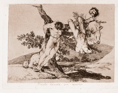 Savaşın Felaketleri: Ölülerle büyük başarı! (Hazırlık çiziminden sonra gravür by Francisco de Goya