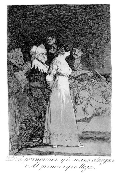 Evet derler ve ilk gelene elini verirler, 1799 by Francisco de Goya