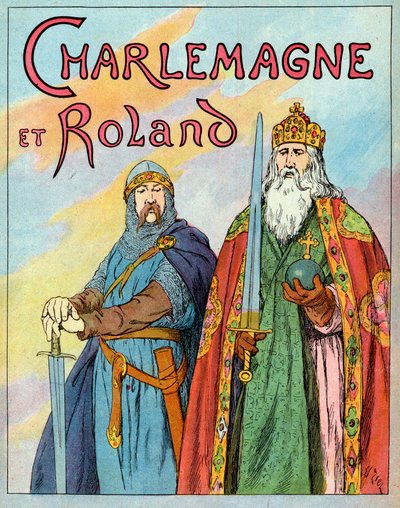 Büyük Frank Kralı Charles ve Fransız şövalyesi Roland de Roncevaux - Charlemagne ve Le Chevalier Roland (736-778) - Francois Zier (1856-1924) tarafından yapılan çizim 1920 civarında “Nos-Gires-Nationales”den alınmıştır. by Francois Edouard Zier