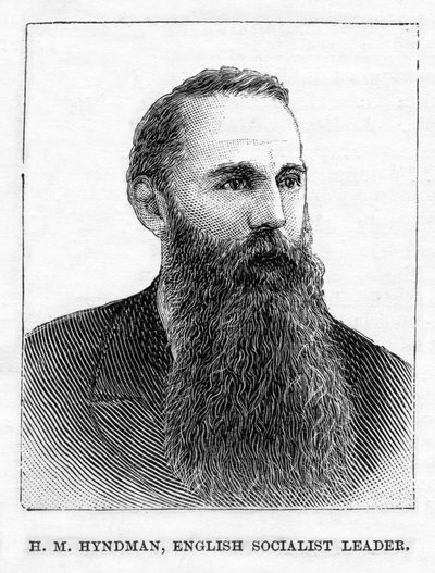 H.M. Hyndman, ilk İngiliz Sosyalist siyasi partisinin kurucusu, 
