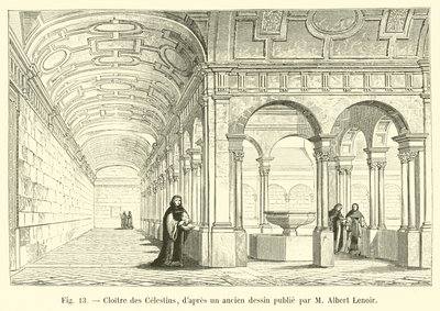 Cloitre des Celestins, M Albert Lenoir tarafından yayınlanan eski bir çizimden by French School