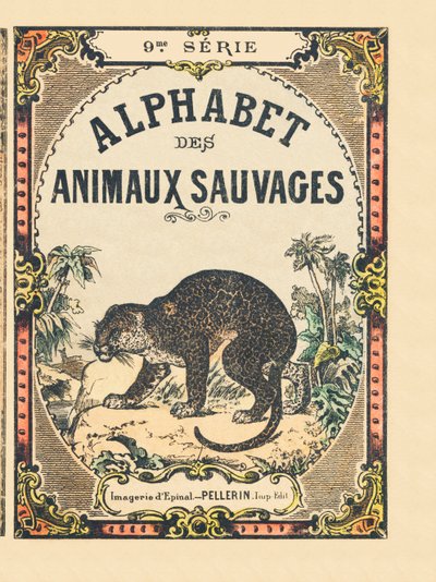 “Alphabet des animaux sauvages” kitabının kapağı. 9. Seri. Epinal