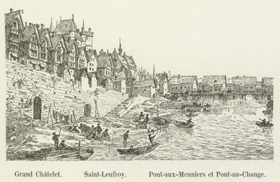 Grand Chatelet, Saint-Leufroy, Pont-aux-Meuniers ve Pont-au-Change by French School
