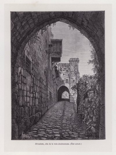 Kudüs, acılı yolun bulunduğu yer, mevcut durum (gravür) by French School