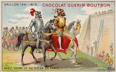 Louis des Balbes de Berton de Crillon, Fransız askeri, Kral IV. Henry ile Paris Kuşatması'nda (chromolitho) by French School
