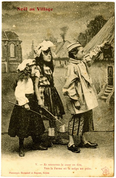 Kartpostal: Köyde Noel, Ve kalbi bir partiye, çorbanın hazır olduğu çiftliğe çevirin. Phototype Bienaimé ve Dupont, Reims (basılı kağıt) by French School