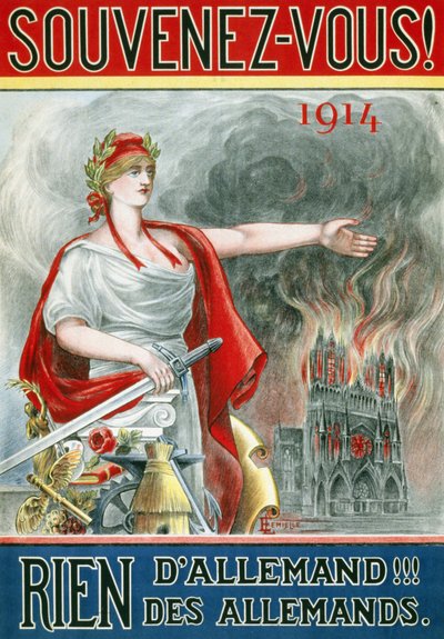 Poster “” Hatırla! 1914. Alman değil!!! Almanların””. (Marianne, Reims katedralini yanıyor), 1915 civarında yayınlandı. by French School