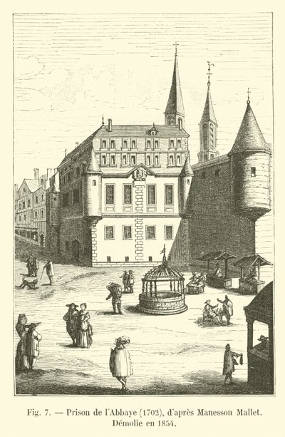 Abbaye Hapishanesi, 1702, Manesson Mallet, Demolie tarafından 1854