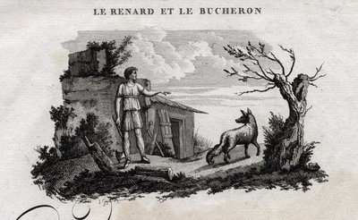 Tilki ve oduncu. Esope Masalı. (Yunan yazar Esopo veya Ecopus, MÖ 6. yy) Guillaume Montfort ve Gravees tarafından 1801