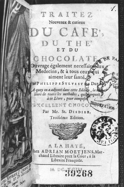 Philippe Sylvestre Dufour, La Haye tarafından yazılan Traite Nouveau et Curieux du Cafe, du The et du Chocolat